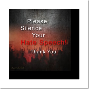 Pleade Silence Your Hate Speech Posters and Art